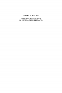 Cover image: Evangelienharmonien im Reformationszeitalter 1st edition 9783110086003