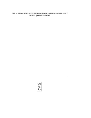 Imagen de portada: Die Auseinandersetzungen an der Pariser Universität im XIII. Jahrhundert 1st edition 9783110059861