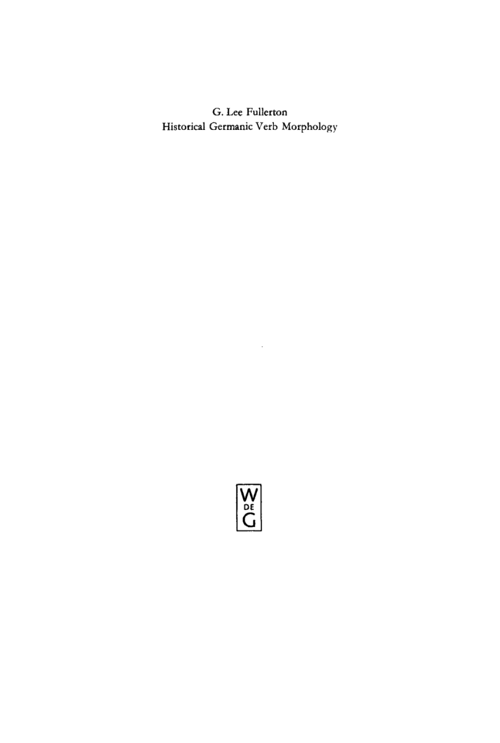 Historical Germanic Verb Morphology 1st Edition