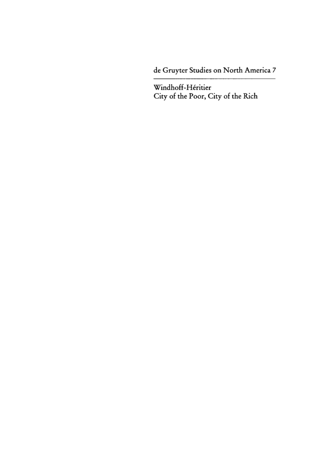 City of the Poor, City of the Rich Politics and Policy in New York City 1st Edition