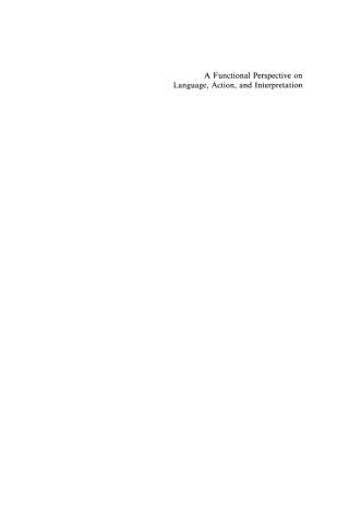 صورة الغلاف: A Functional Perspective on Language, Action, and Interpretation 1st edition 9783110123791