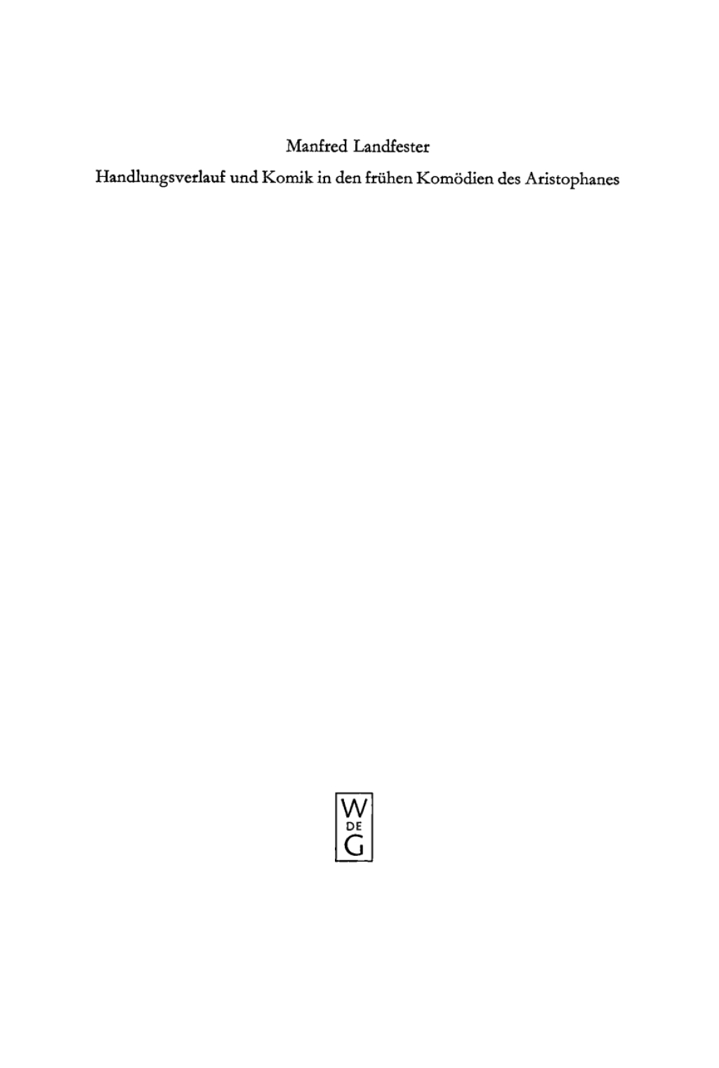 Handlungsverlauf und Komik in den frühen Komödien des Aristophanes 1st Edition