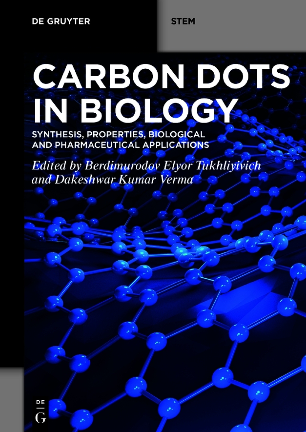 Carbon Dots in Biology Synthesis, Properties, Biological and Pharmaceutical Applications 1st Edition