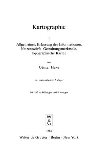 Imagen de portada: Allgemeines, Erfassung der Informationen, Netzentwürfe, Gestaltungsmerkmale, topographische Karten 6th edition 9783110084559