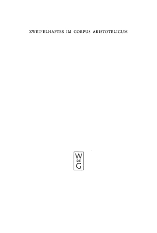 Cover image: Zweifelhaftes im Corpus Aristotelicum 1st edition 9783110089806
