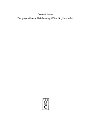 Cover image: Der propositionale Wahrheitsbegriff im 14. Jahrhundert 1st edition 9783110134155