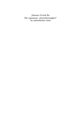 Cover image: Die sogenannte „Armenfrömmigkeit“ im nachexilischen Israel 1st edition 9783110174717