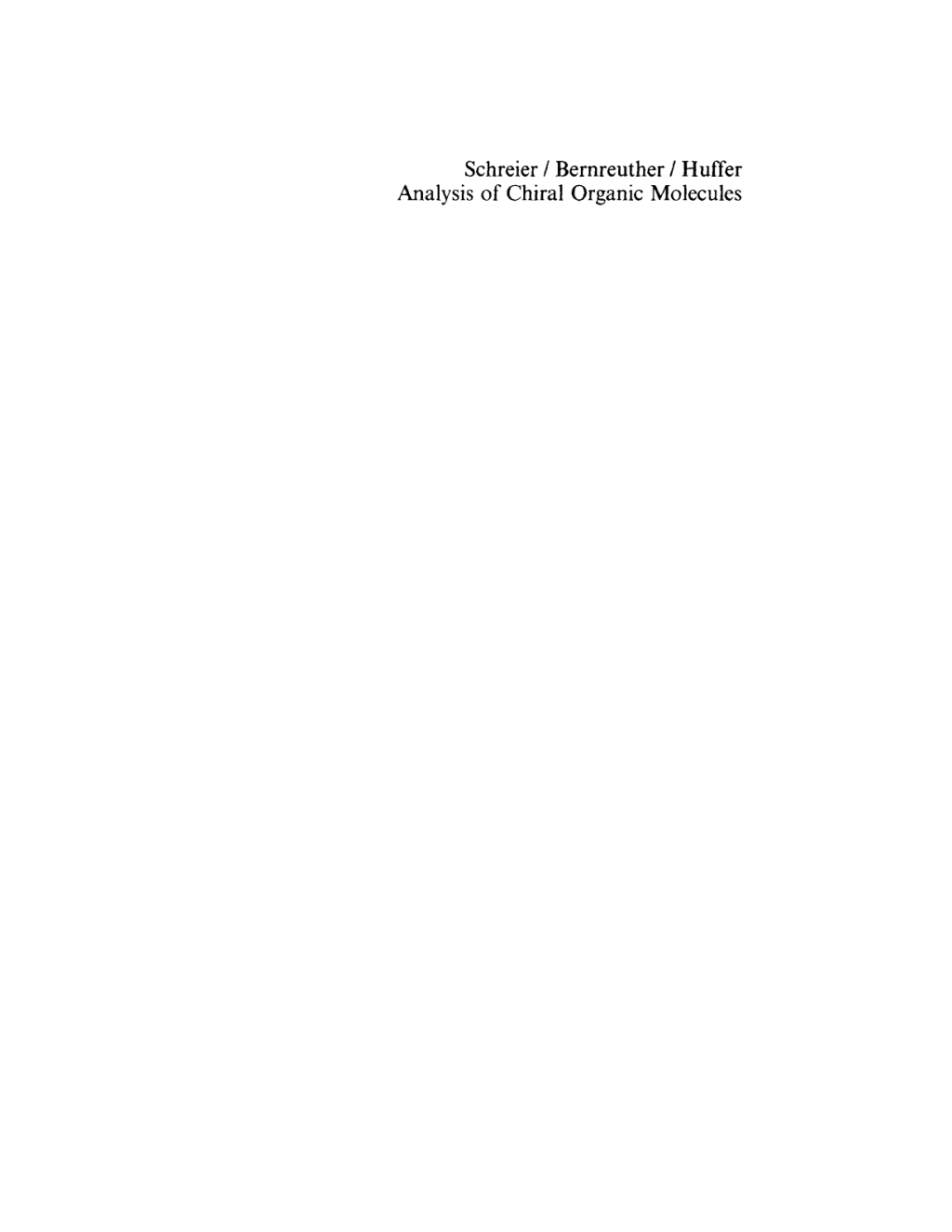 Analysis of Chiral Organic Molecules Methodology and Applications 1st Edition