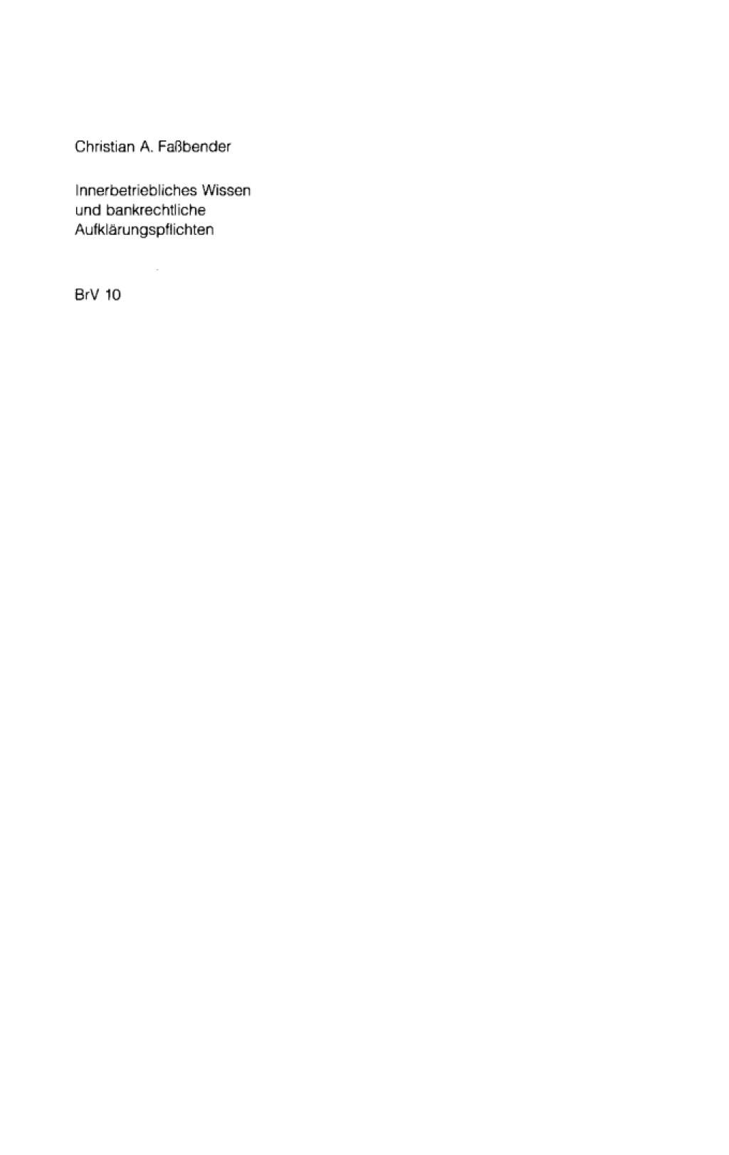 Innerbetriebliches Wissen und bankrechtliche Aufklärungspflichten 1st Edition