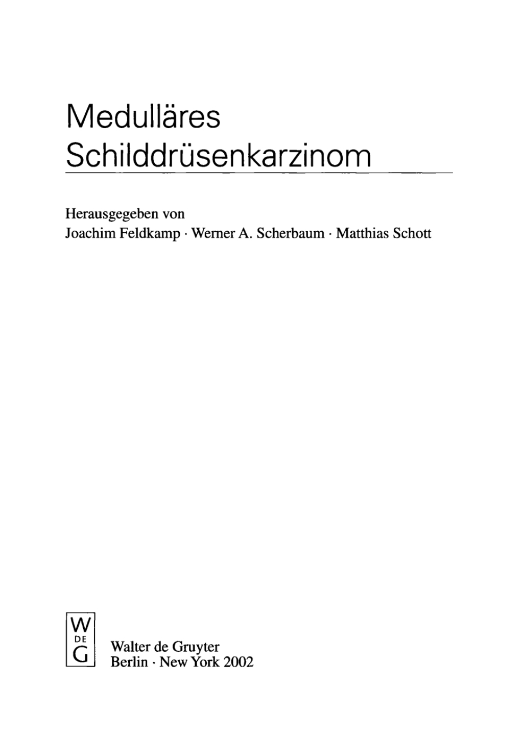 Medulläres Schilddrüsenkarzinom 1st Edition