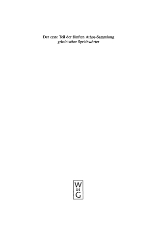 Imagen de portada: Der erste Teil der fünften Athos-Sammlung griechischer Sprichwörter 1st edition 9783110144567