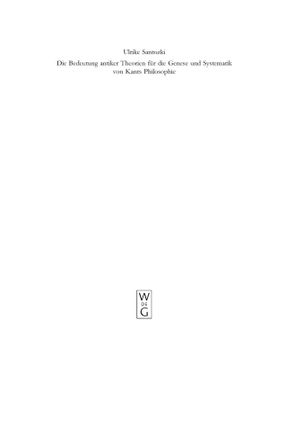 Cover image: Die Bedeutung antiker Theorien für die Genese und Systematik von Kants Philosophie 1st edition 9783110191219