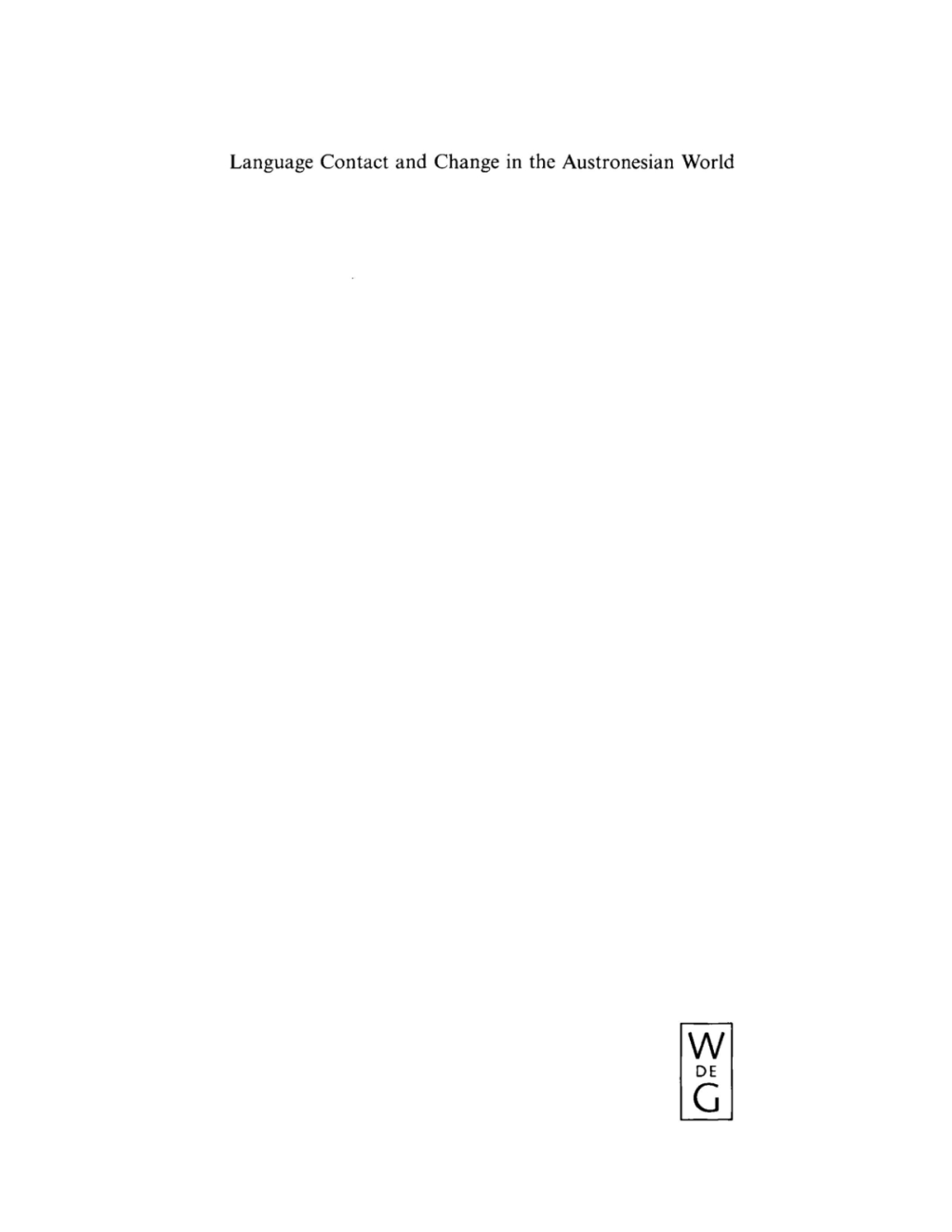 Language Contact and Change in the Austronesian World