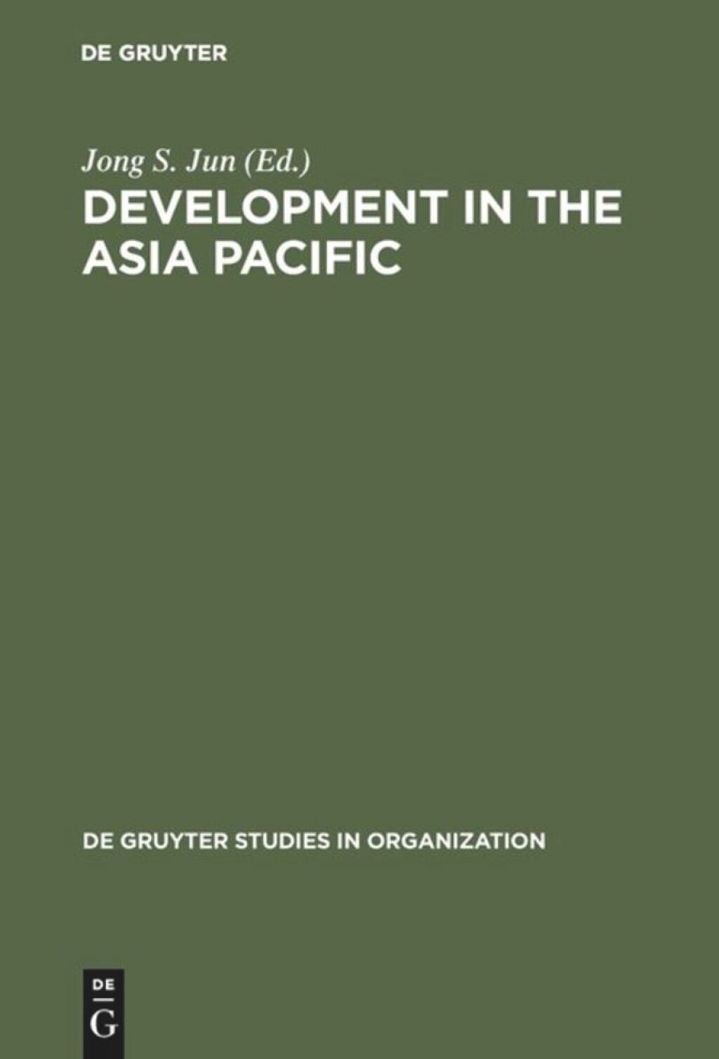 Development in the Asia Pacific A Public Policiy Perspective 1st Edition