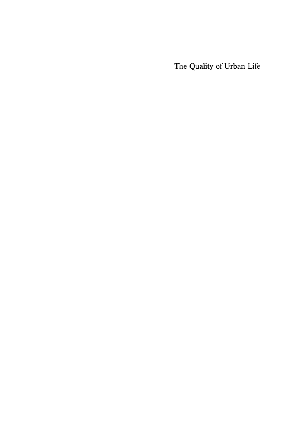 Quality of Urban Life Social, Psychological, and Physical Conditions 1st Edition
