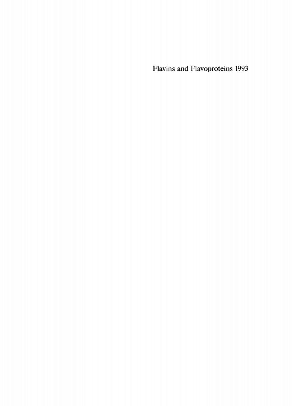 Flavins and Flavoproteins 1993 Proceedings of the Eleventh International Symposium, Nagoya, Japan, July 27–31, 1993 1st Edition