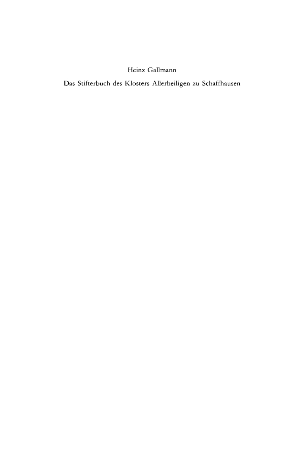 Das Stifterbuch des Klosters Allerheiligen zu Schaffhausen Kritische Neuedition und sprachliche Einordnung 1st Edition