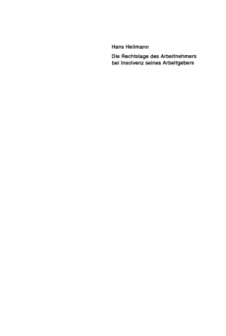 Cover image: Die Rechtslage des Arbeitnehmers bei Insolvenz seines Arbeitgebers 1st edition 9783110072556