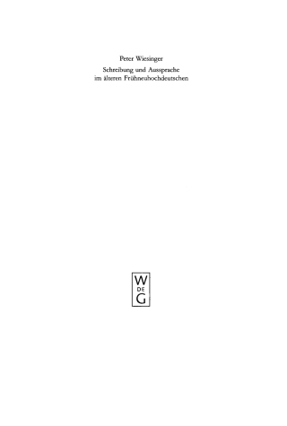 Cover image: Schreibung und Aussprache im älteren Frühneuhochdeutschen 1st edition 9783110137279