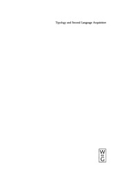 Imagen de portada: Typology and Second Language Acquisition 1st edition 9783110173598