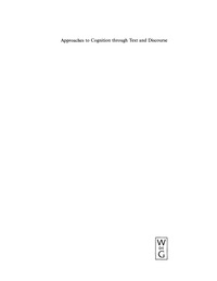 Imagen de portada: Approaches to Cognition through Text and Discourse 1st edition 9783110177916