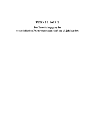 表紙画像: Der Entwicklungsgang der Österreichischen Privatrechtswissenschaft im 19. Jahrhundert 1st edition 9783110011289