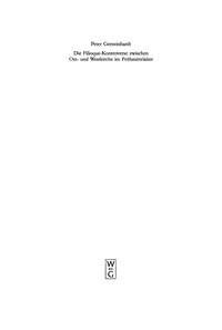 صورة الغلاف: Die Filioque-Kontroverse zwischen Ost- und Westkirche im Frühmittelalter 1st edition 9783110174915
