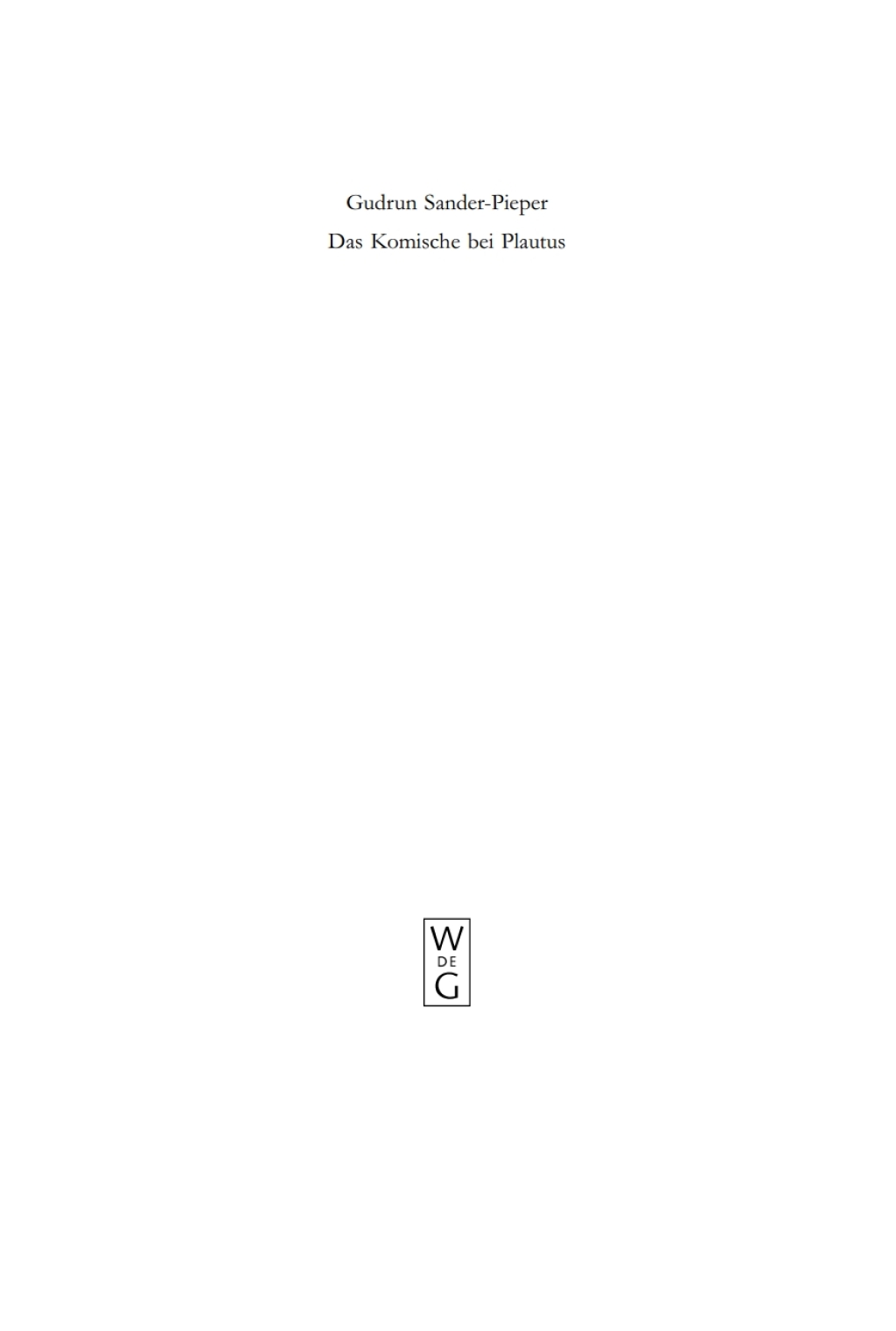 Das Komische bei Plautus Eine Analyse zur plautinischen Poetik 1st Edition