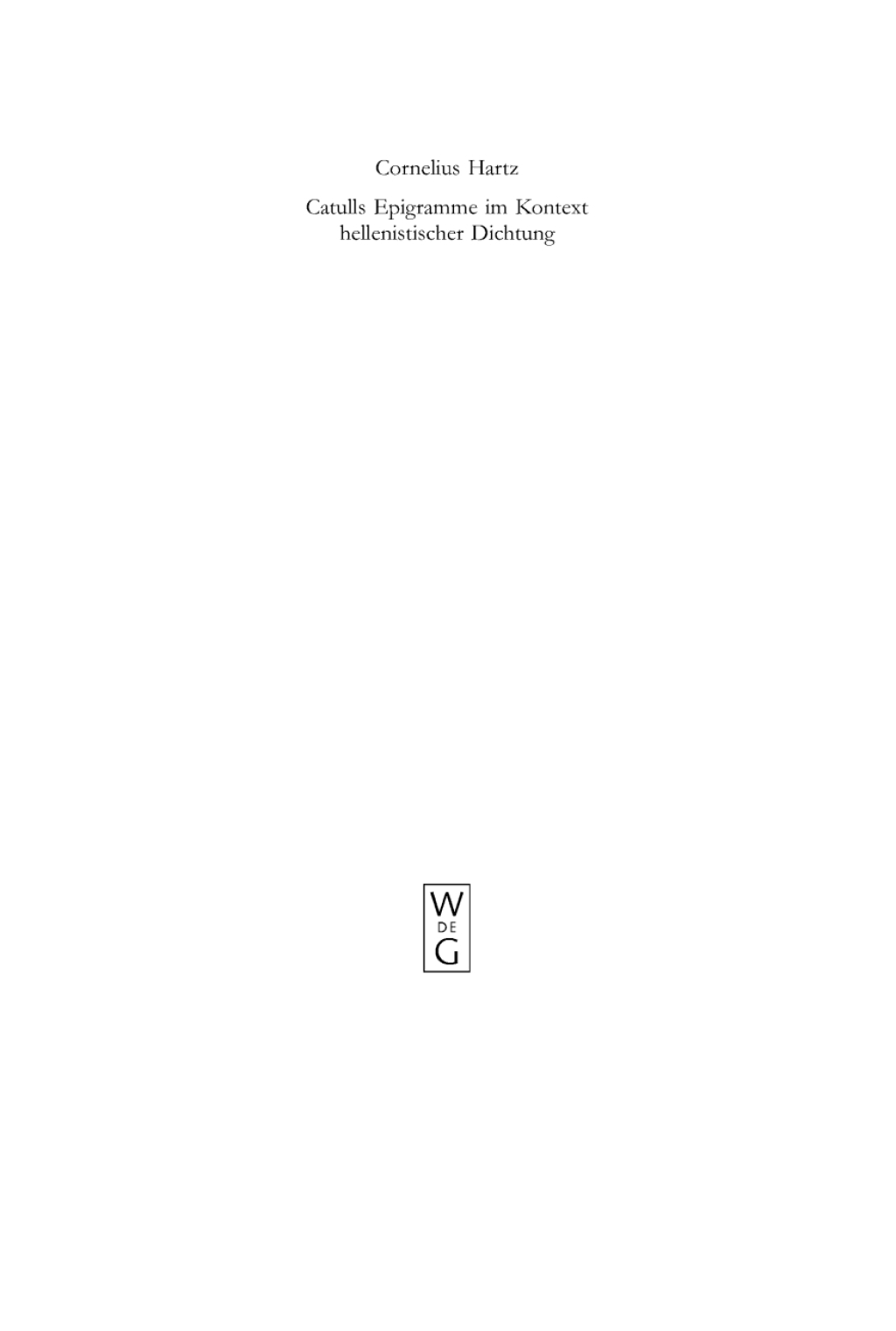 Catulls Epigramme im Kontext hellenistischer Dichtung 1st Edition