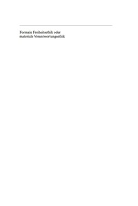 Titelbild: Formale Freiheitsethik oder materiale Verantwortungsethik 1st edition 9783899491111