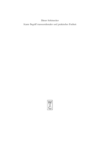 Cover image: Kants Begriff transzendentaler und praktischer Freiheit 1st edition 9783110184532