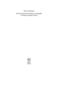 صورة الغلاف: Der Kommentar des Iohannes de Segarellis zu Senecas 'Hercules furens' 1st edition 9783110172393