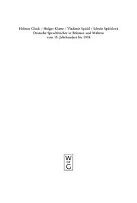 Omslagafbeelding: Deutsche Sprachbücher in Böhmen und Mähren vom 15. Jahrhundert bis 1918 1st edition 9783110175042