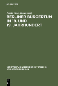 Imagen de portada: Berliner Bürgertum im 18. und 19. Jahrhundert 1st edition 9783110165609
