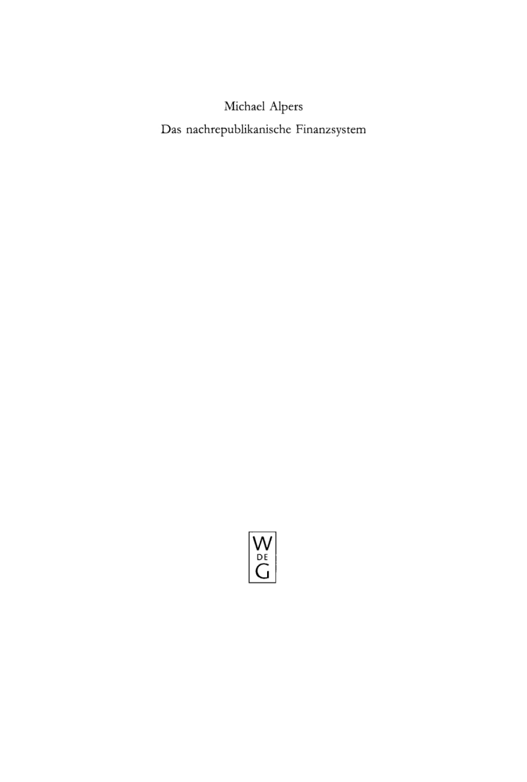Das nachrepublikanische Finanzsystem Fiscus und Fisci in der frühen Kaiserzeit 1st Edition