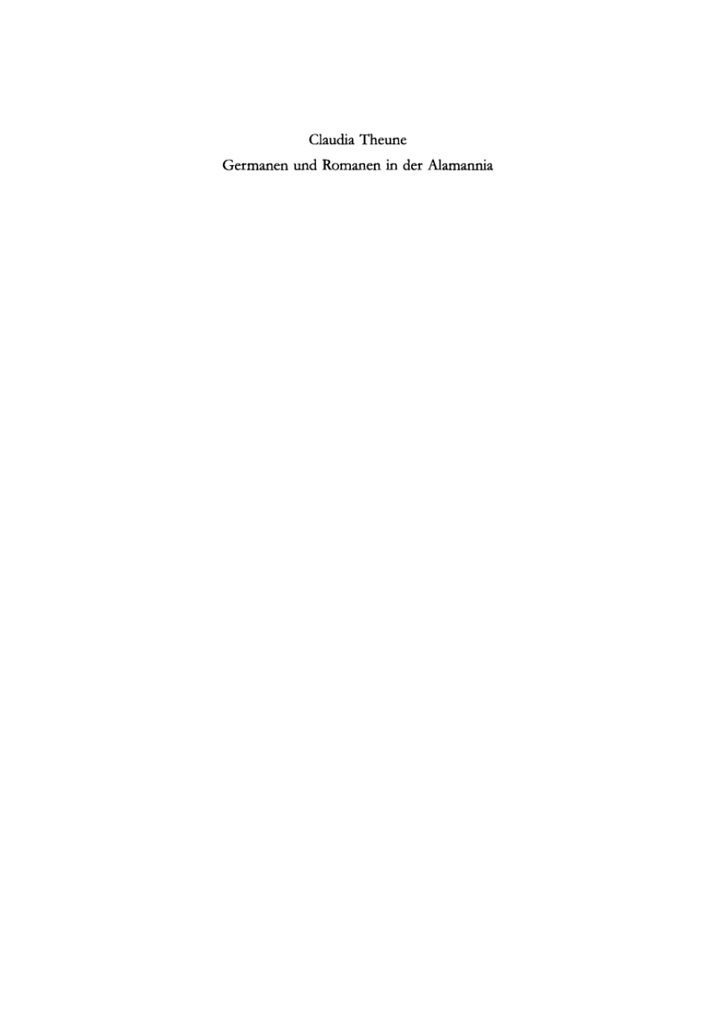 Germanen und Romanen in der Alamannia Strukturveränderungen aufgrund der archäologischen Quellen vom 3. bis zum 7. Jahrhundert 1st Edition