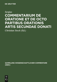 Omslagafbeelding: Commentarium de oratione et de octo partibus orationis artis secundae Donati 1st edition 9783598730238