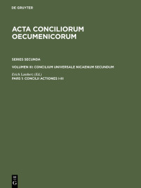 صورة الغلاف: Concilii Actiones I-III 1st edition 9783110190021