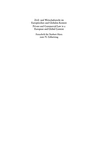 Imagen de portada: Zivil- und Wirtschaftsrecht im Europäischen und Globalen Kontext / Private and Commercial Law in a European and Global Context 1st edition 9783899492422