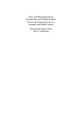 Cover image: Zivil- und Wirtschaftsrecht im Europäischen und Globalen Kontext / Private and Commercial Law in a European and Global Context 1st edition 9783899492422