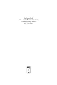 صورة الغلاف: Frühe direkte Auseinandersetzung zwischen Christen, Heiden und Häretikern 1st edition 9783110189124