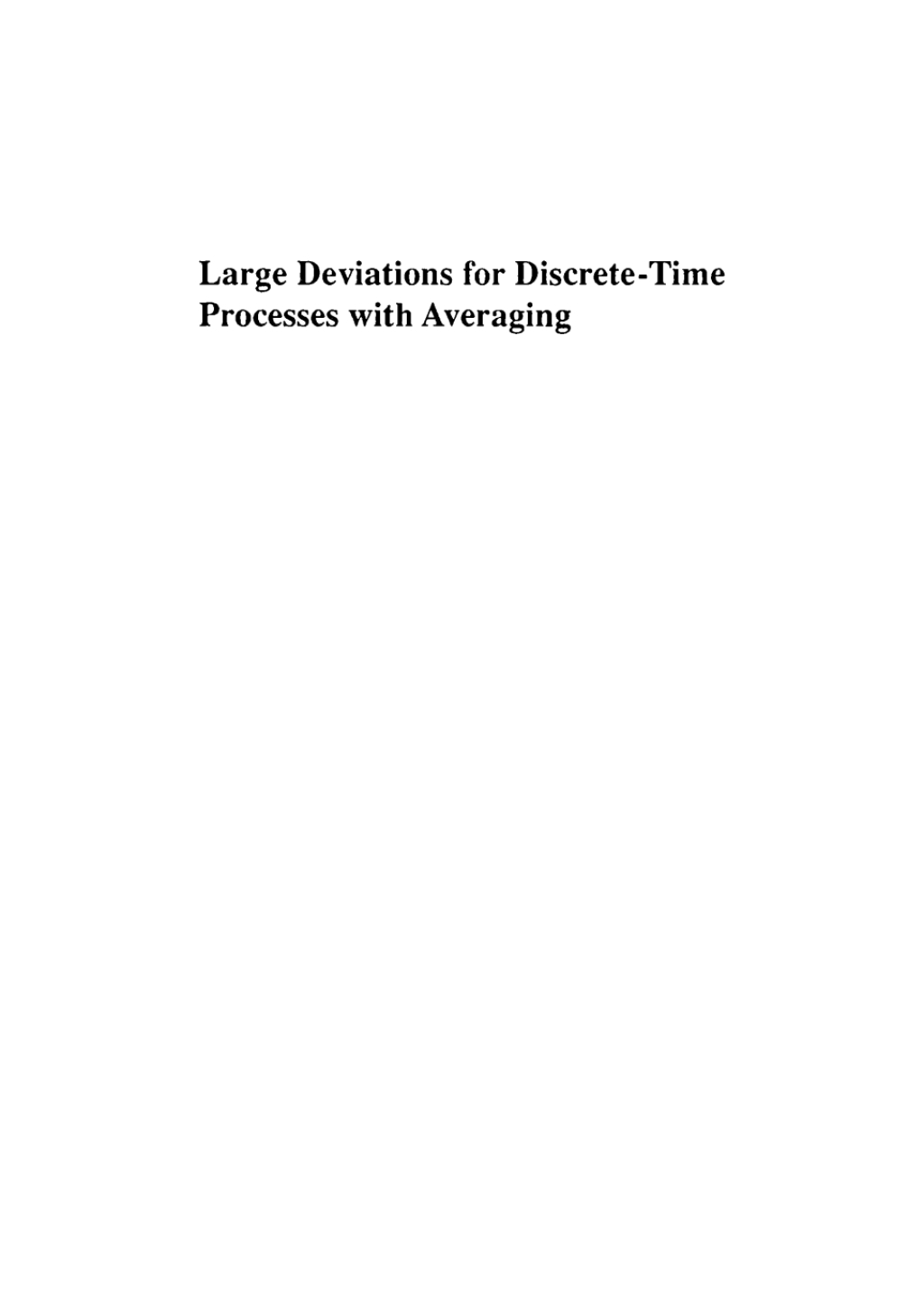 Large Deviations for Discrete-Time Processes with Averaging 1st Edition