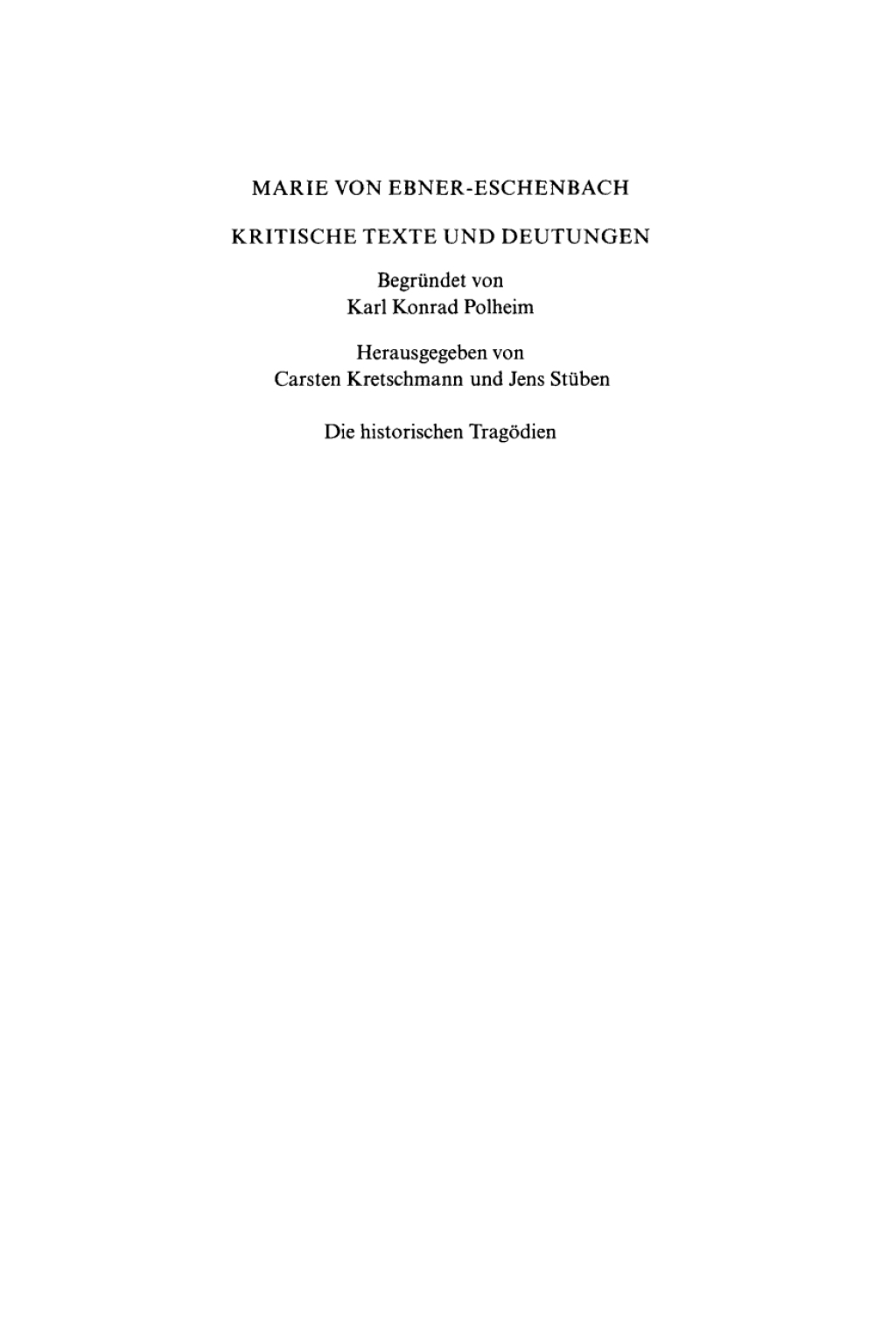 Die historischen TragÃ¶dien Â»Maria Stuart in SchottlandÂ«  Â»Marie RolandÂ«  Â»RichelieuÂ«  Â»JacobÃ¤aÂ« - 1st Edition (eBook)