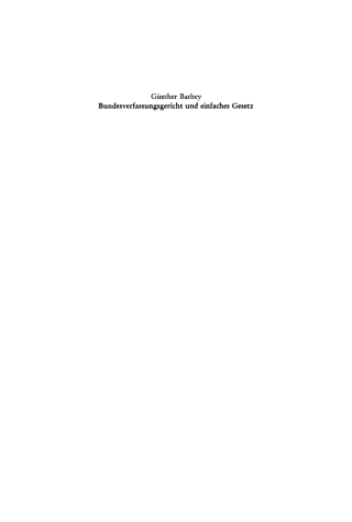 صورة الغلاف: Bundesverfassungsgericht und einfaches Gesetz 1st edition 9783110107630
