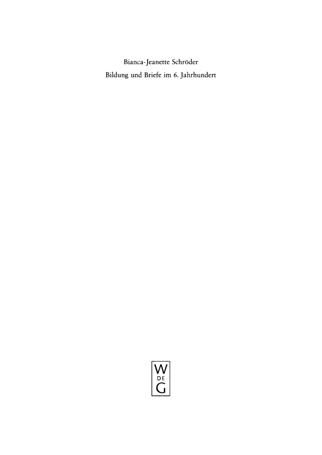 Bildung und Briefe im 6. Jahrhundert Studien zum Mailänder Diakon Magnus Felix Ennodius 1st Edition