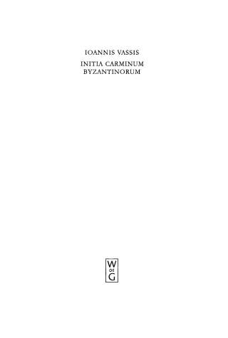 Imagen de portada: Initia Carminum Byzantinorum 1st edition 9783110185430