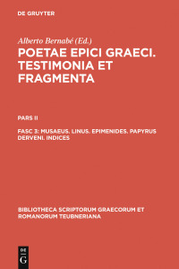 Imagen de portada: Musaeus. Linus. Epimenides. Papyrus Derveni. Indices 1st edition 9783110194876