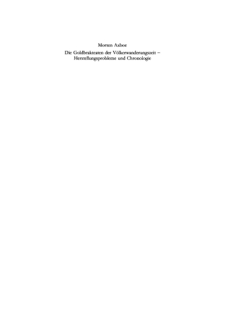 Cover image: Die Goldbrakteaten der Völkerwanderungszeit - Herstellungsprobleme und Chronologie 1st edition 9783110181456