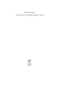 صورة الغلاف: A Commentary on Euripides' Iphigenia in Tauris 1st edition 9783110190991