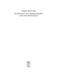 Omslagafbeelding: Eustathios von Thessalonike und das Mönchtum 1st edition 9783110189056